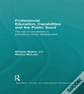 Professional Education, Capabilities And The Public Good