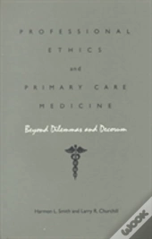 Professional Ethics And Primary Care Medicine