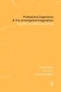 Professional Experience And The Investigative Imagination - Preview