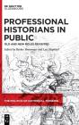 Professional Historians In Public - Preview