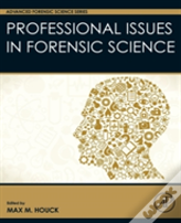Professional Issues In Forensic Science