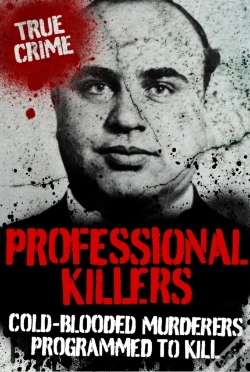 Capa do artigo Professional Killers : Cold Blooded Murderers Programmed To Kill