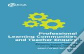Professional Learning Communities And Teacher Enquiry