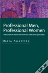 Professional Men, Professional Women