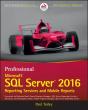 Professional Microsoft Sql Server 2016 Reporting Services And Mobile Reports - Preview