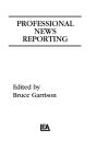 Professional News Reporting - Preview