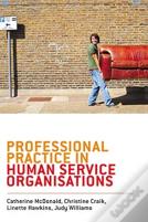 Professional Practice In Human Service Organisations