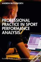 Professional Practice In Sport Performance Analysis