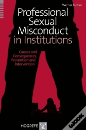 Professional Sexual Misconduct In Institutions