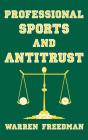 Professional Sports And Antitrust - Preview