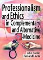 Professionalism And Ethics In Complementary And Alternative Medicine - Preview