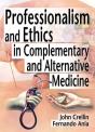 Professionalism And Ethics In Complementary And Alternative Medicine - Preview