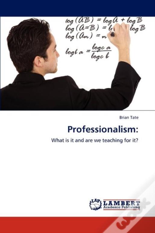 Professionalism: