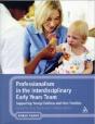 Professionalism In The Interdisciplinary Early Years Team - Preview