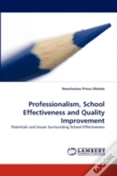 Professionalism, School Effectiveness And Quality Improvement