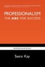 Professionalism: The Abc For Success - Preview
