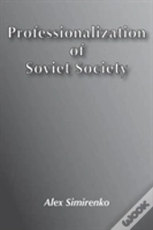 Professionalization Of Soviet Society