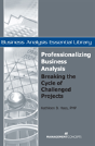 Professionalizing Business Analysis - Preview