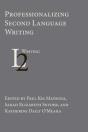 Professionalizing Second Language Writing - Preview