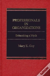 Capa do artigo Professionals In Organizations Debunking A Myth