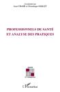 Professionnels De Santé Et Analyse Des Pratiques - Preview