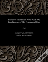 Professor Anderson'S Note-Book