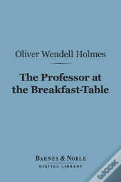 Capa do artigo Professor At The Breakfast-Table (Barnes & Noble Digital Library)