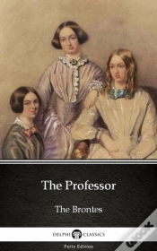 Capa do artigo Professor By Charlotte Bronte (Illustrated)