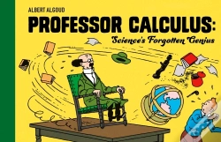 Capa do artigo Professor Calculus: Science'S Forgotten Genius