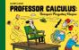 Professor Calculus: Science'S Forgotten Genius - Preview