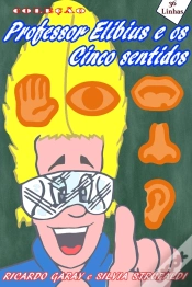 Capa do artigo Professor Elibius E Os 5 Sentidos