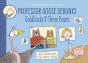 Professor Goose Debunks Goldilocks And The Three Bears - Preview