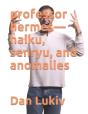 Professor Hermes-Haiku, Senryu, And Anomalies - Preview