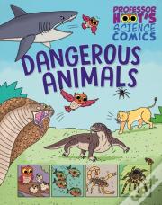 Professor Hoot'S Science Comics: Dangerous Animals