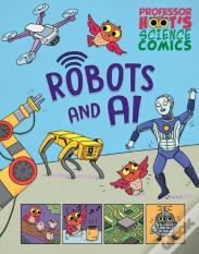 Professor Hoot'S Science Comics: Robots And Ai