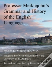 Professor Meiklejohn'S Grammar And History Of The English Language