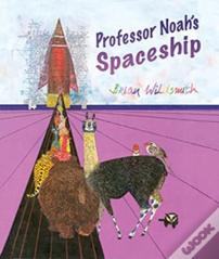 Professor Noah'S Spaceship