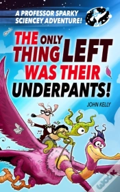 Capa do artigo Professor Sparky Adventure: The Only Thing Left Was Their Underpants!