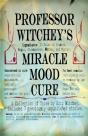 Professor Witchey'S Miracle Mood Cure - Preview