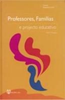 Professores, Famílias e Projecto Educativo