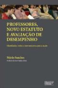Professores, Novo Estatuto e Avaliação de Desempenho