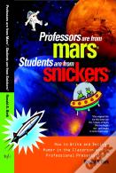 Professors Are From Marsâ®, Students Are From Snickersâ®