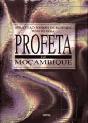 Profeta em Moçambique - Preview