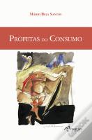 Profetas do Consumo