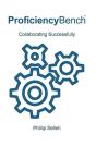 Proficiencybench: Collaborating Successf - Preview