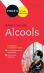 Profil Bac Tome 245 : Apollinaire, Alcools ; Toutes Les Clés D'Analyse Pour Le Bac - Preview