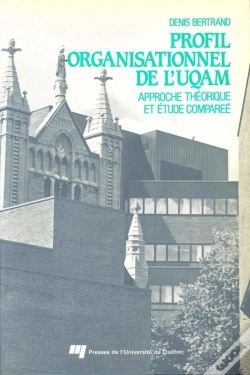 Capa do artigo Profil Organisationnel De L'Uqam ; Approche Théorique Et Étude Comparée
