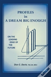 Capa do artigo Profiles In A Dream Big Enough: On The Leading Edge Of The Future