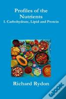 Profiles Of The Nutrients-1. Carbohydrate, Lipid And Protein