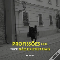 Capa do artigo Profissões Que (Quase) Não Existem Mais